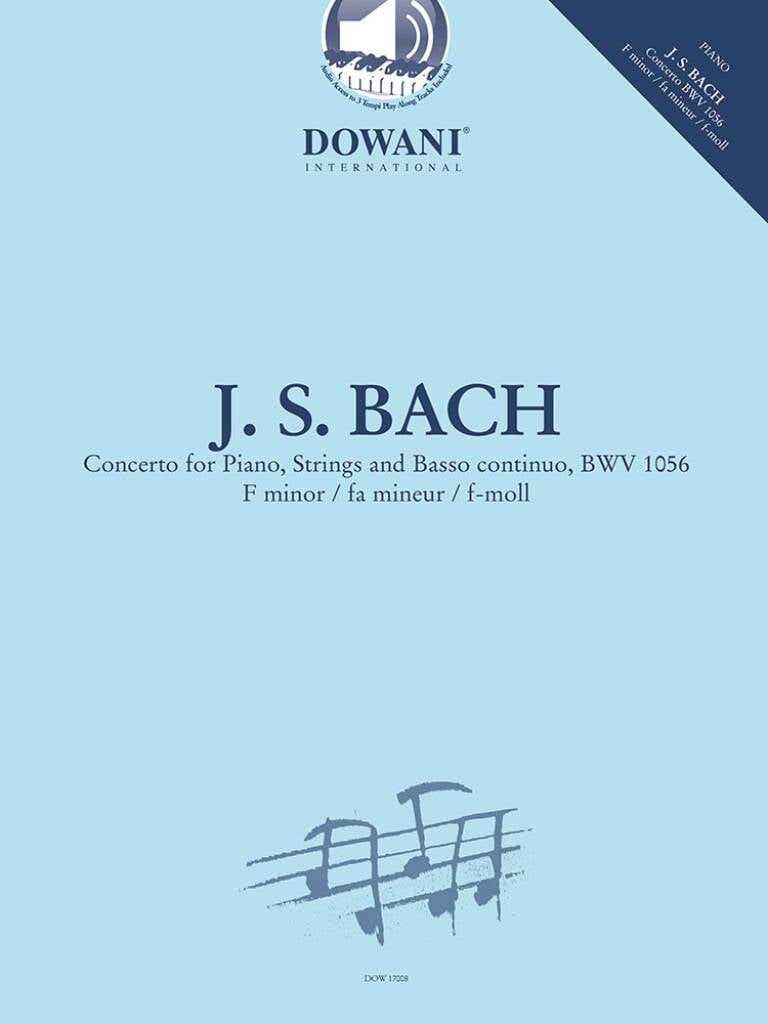 Concerto for Piano, Strings, Basso Cont. BWV 1056